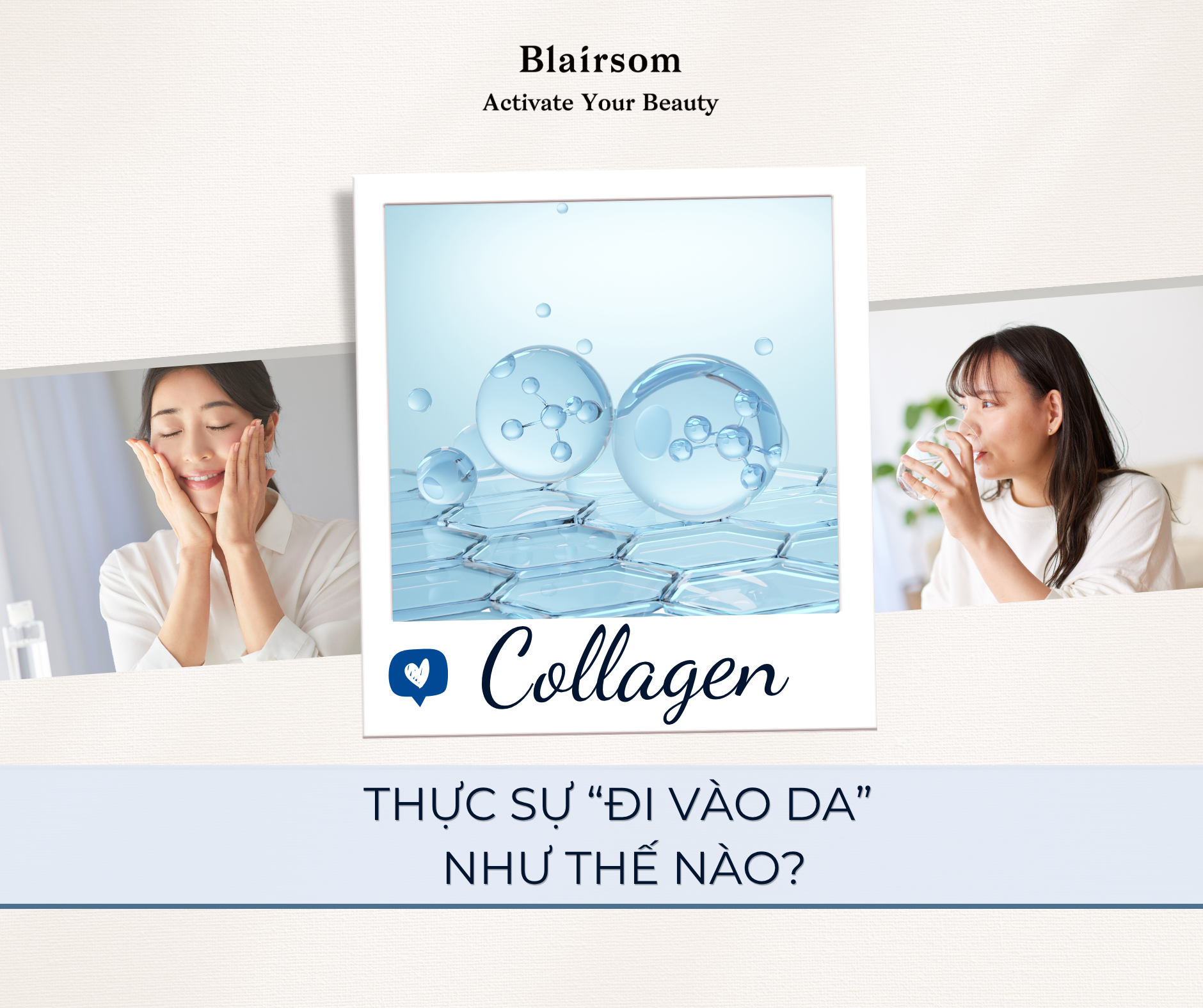 ✨ COLLAGEN THỰC SỰ “ĐI VÀO DA” NHƯ THẾ NÀO ?