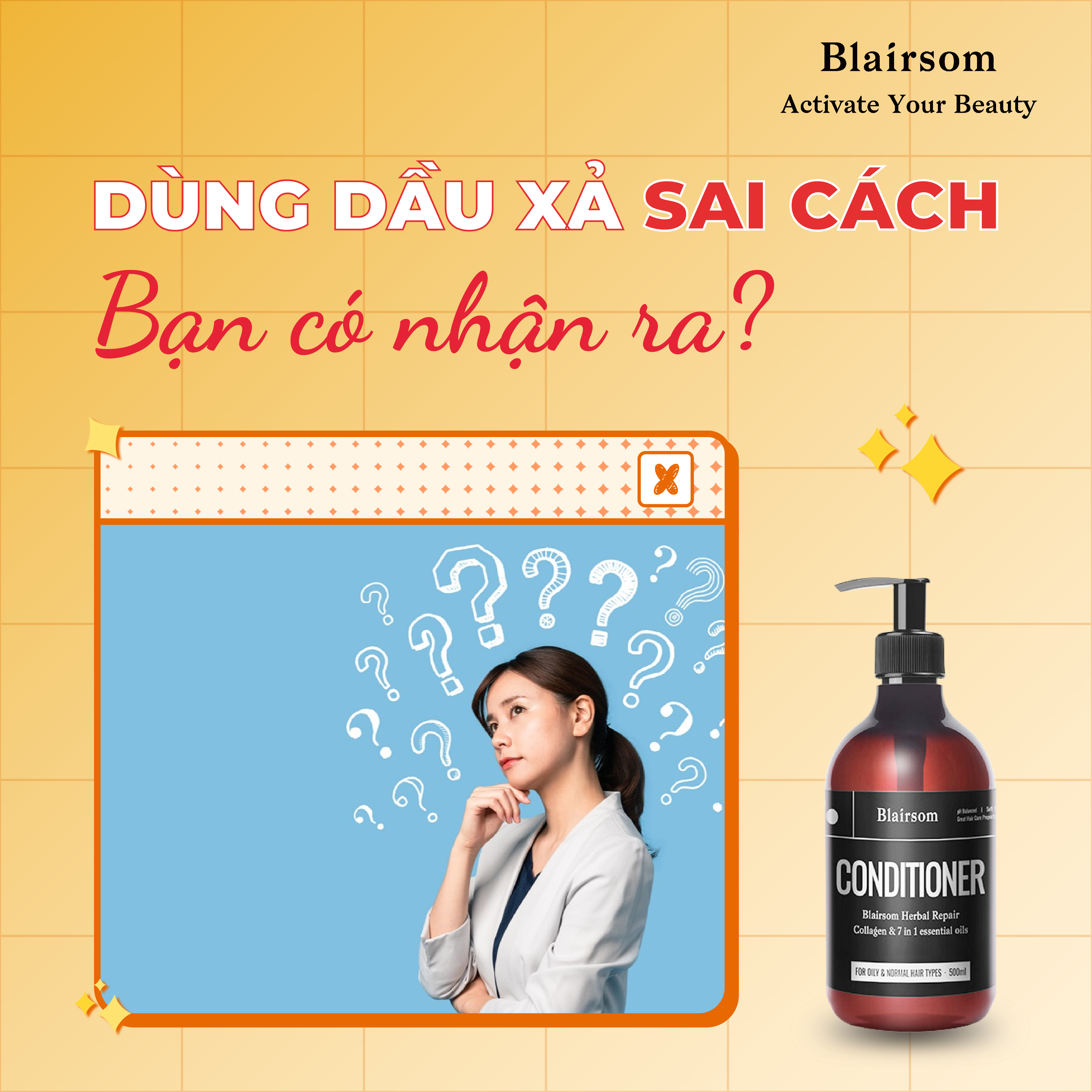 BLAIRSOM MÁCH NHỎ: CÓ THỂ BẠN ĐANG DÙNG DẦU XẢ SAI CÁCH