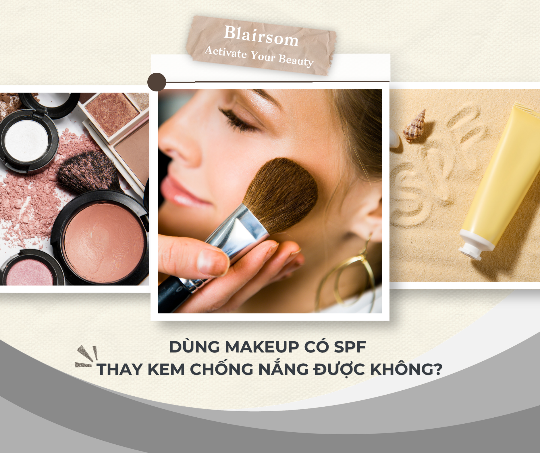 ❓ DÙNG MAKEUP CÓ SPF THAY KEM CHỐNG NẮNG ĐƯỢC KHÔNG
