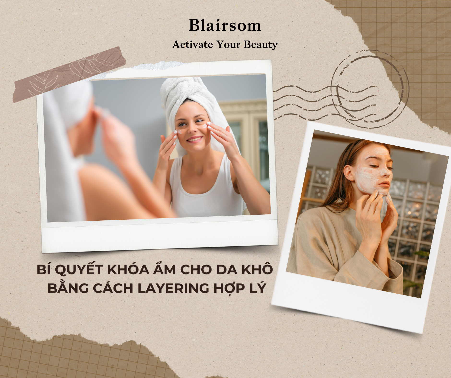 ✨ BÍ QUYẾT KHÓA ẨM CHO DA KHÔ BẰNG CÁCH LAYERING HỢP LÝ