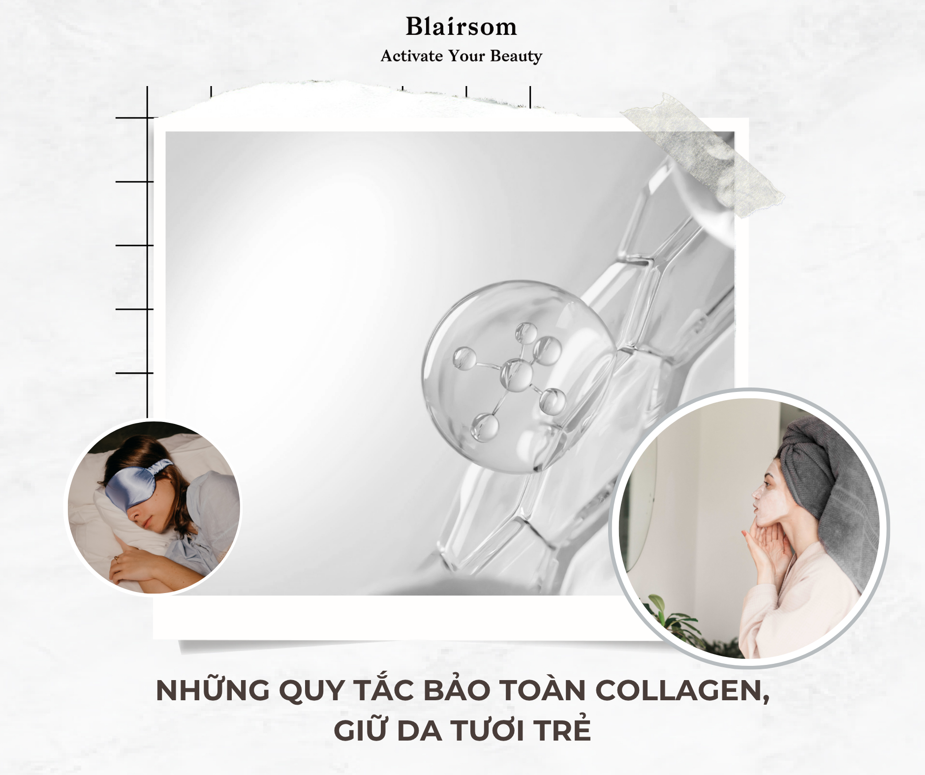 ✨ NHỮNG QUY TẮC BẢO TOÀN COLLAGEN, GIỮ DA TƯƠI TRẺ