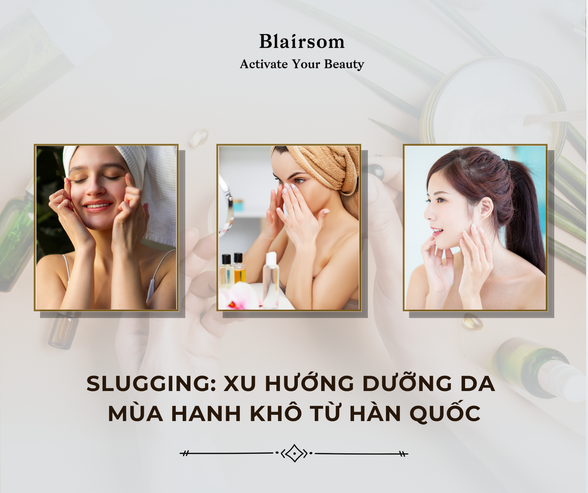 Slugging: Xu hướng dưỡng da mùa hanh khô từ Hàn Quốc